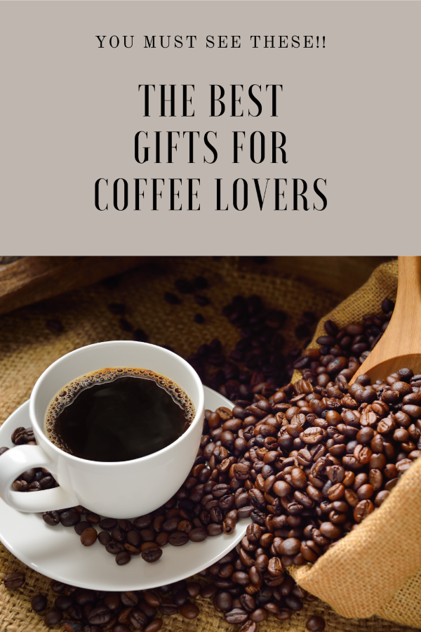 a pin that says in a large font gift ideas for coffee lovers