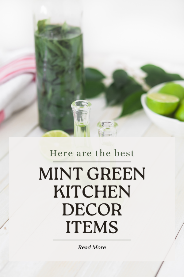 a pin that says in a large font mint green kitchen decor